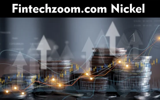 FintechZoom.com Nickel