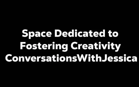 space dedicated to fostering creativity conversationswithjessica